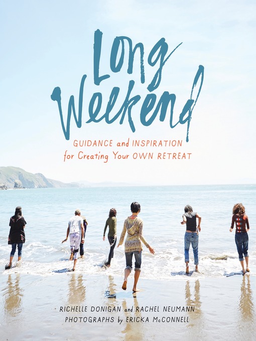 Title details for Long Weekend by Richelle Sigele Donigan - Available